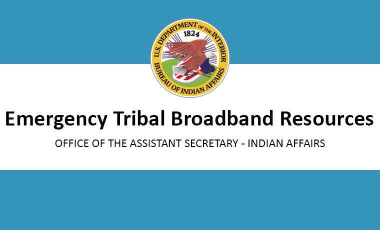 Emergency Tribal Broadband Resources Emergency Tribal Broadband Resources